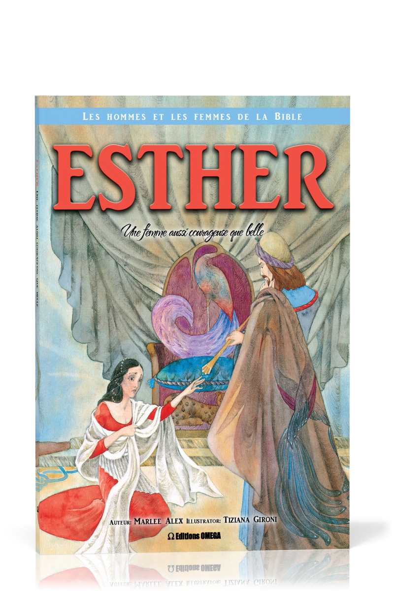 Esther - une femme aussi courageuse que belle