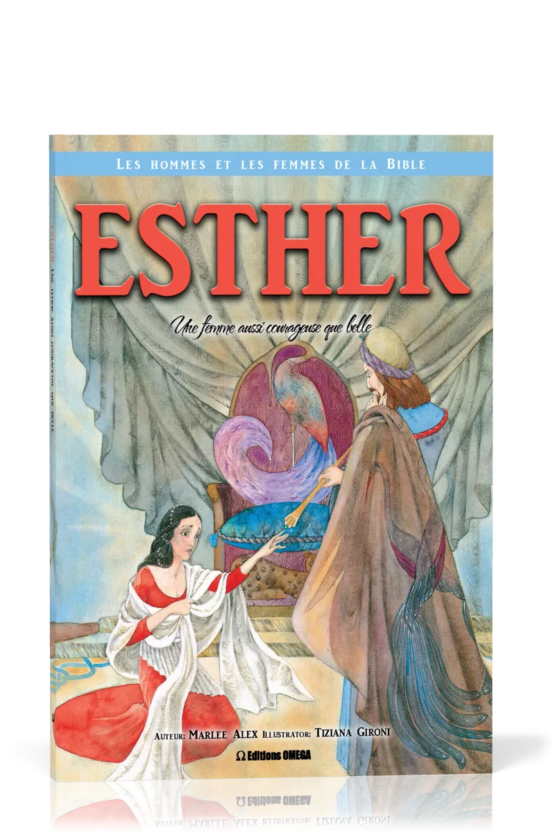 Esther - une femme aussi courageuse que belle
