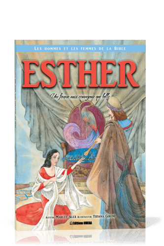 Esther - une femme aussi courageuse que belle