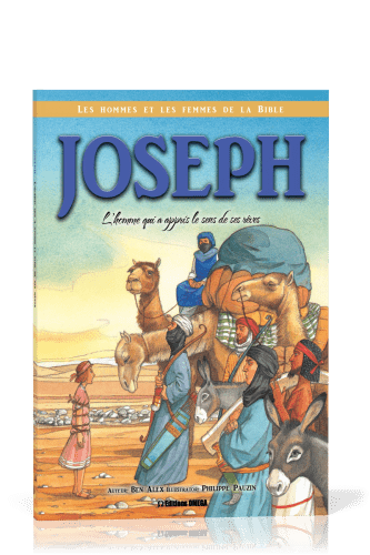 Joseph - l'homme qui a appris le sens de ses reves