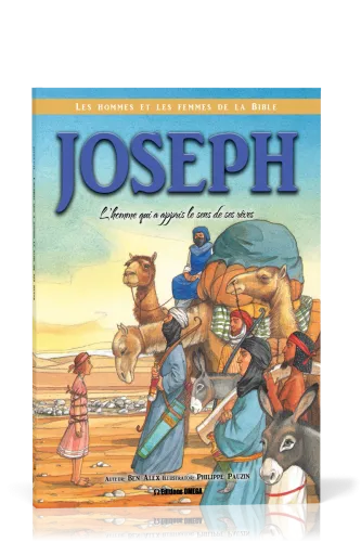 Joseph - l'homme qui a appris le sens de ses reves
