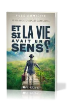 Je me suis toujours demandé... Et si la vie avait un sens ?