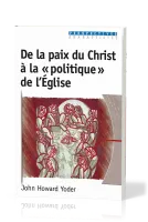 De la paix du Christ à la politique de l'église