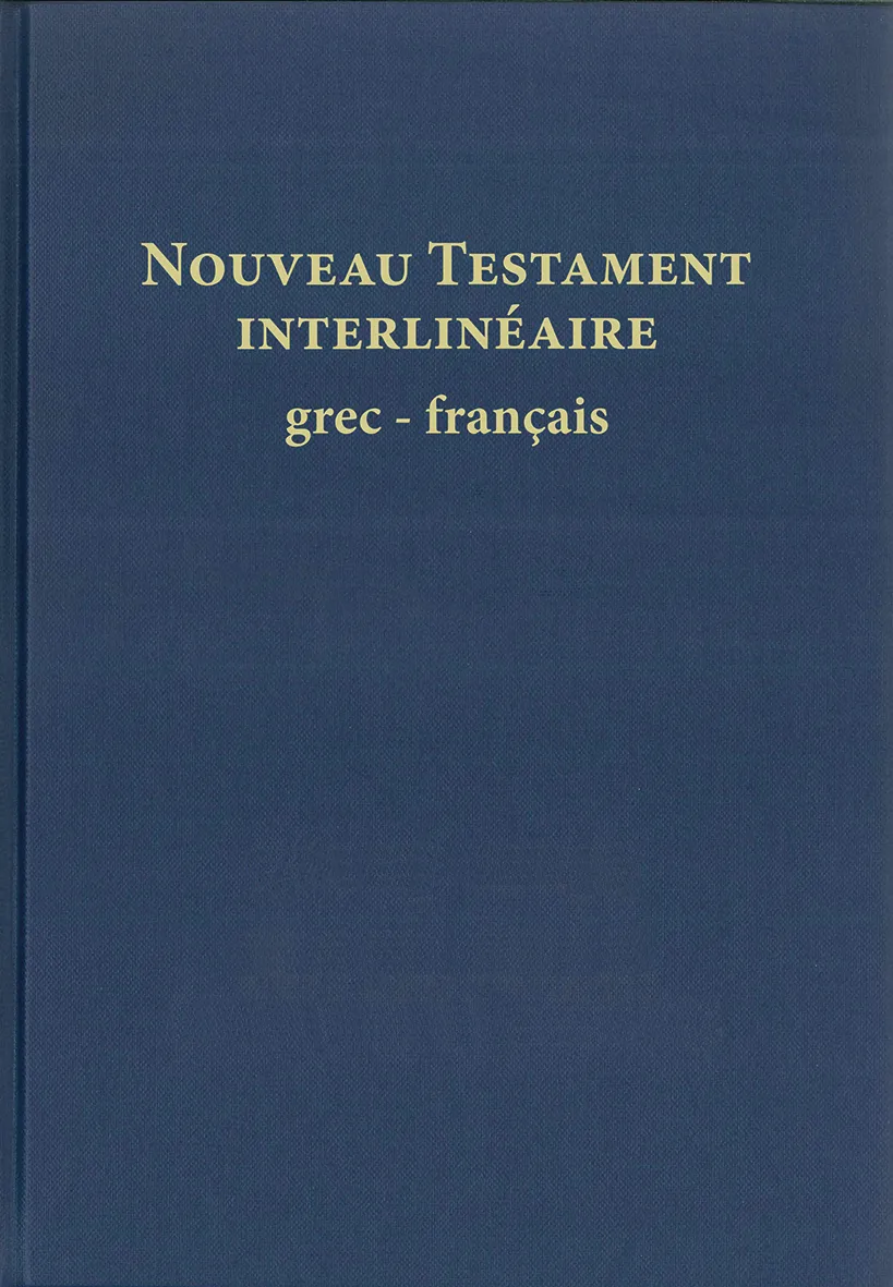 Nouveau Testament interlinéaire grec-français
