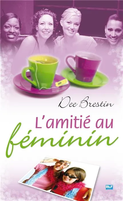 Amitié au féminin, L'
