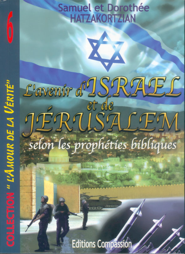 Avenir d'Israël et de Jérusalem, L'