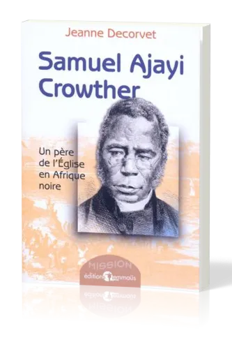 Samuel Ajayi Crowther, Père Eglise/Afrique