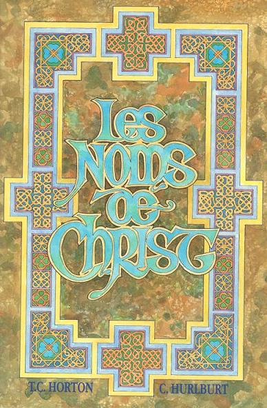 Noms de Christ, Les