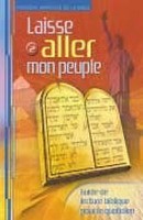 Laisse aller mon peuple - Ière approche