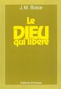 DIEU QUI LIBERE (LE)