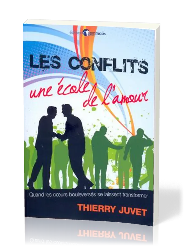 Conflits, Les - une école de l'amour