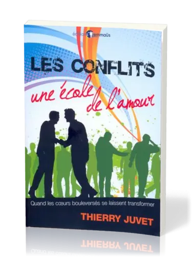 Conflits, Les - une école de l'amour