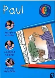 Paul - Découvrir la Bible en coloriant