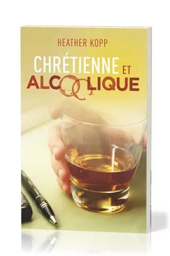 Chrétienne et alcoolique