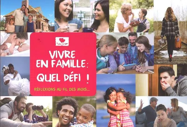 Vivre en famille: Quel défi!