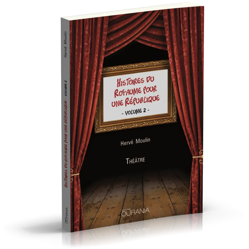 Histoires du Royaume pour une République Vol.2