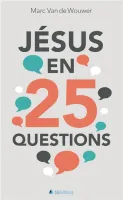 Jésus en 25 questions