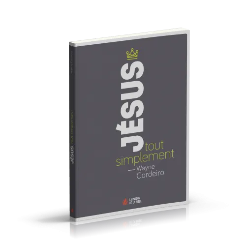 Jésus, tout simplement