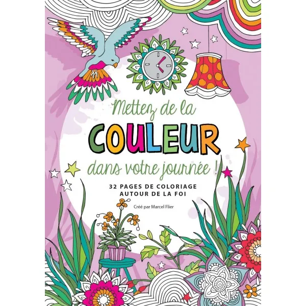 Mettez de la couleur dans votre journée