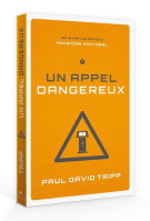 Appel dangereux, Un