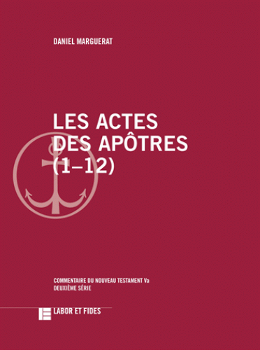 Les Actes des apôtres (1-12) - Commentaire du Nouveau Testament