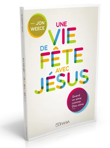Vie de fête avec Jésus, Une