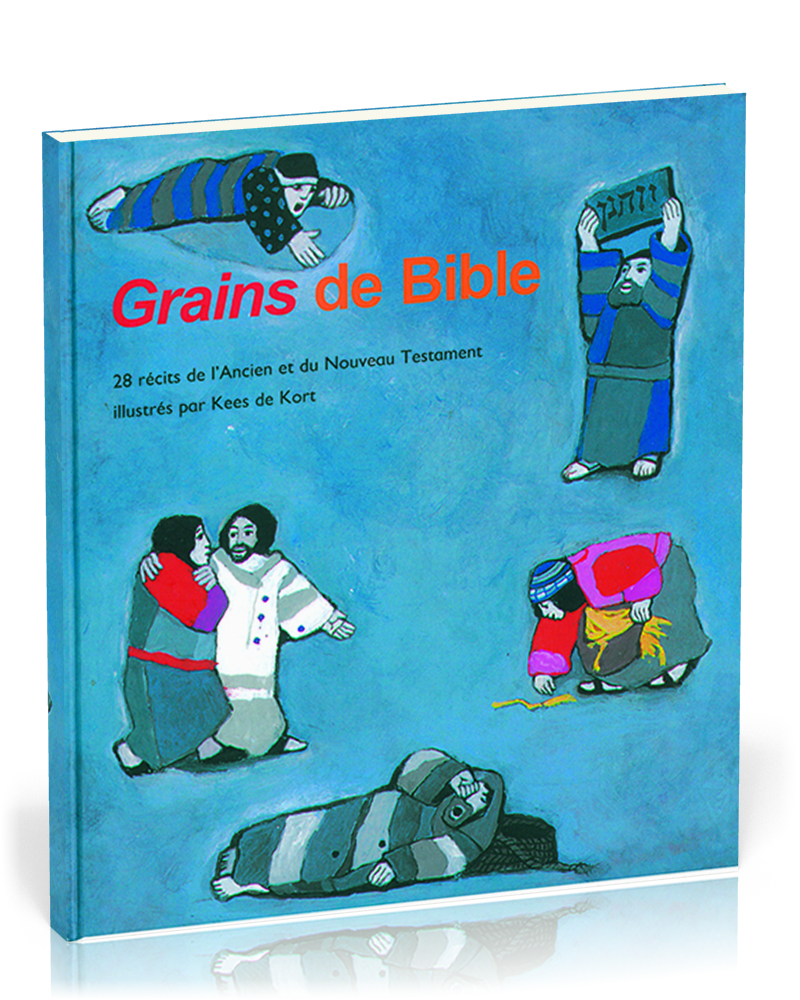 Grains de Bible (28 récits)