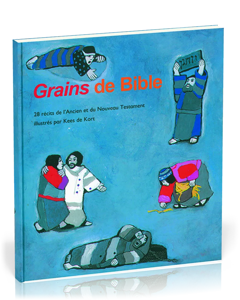 Grains de Bible (28 récits)