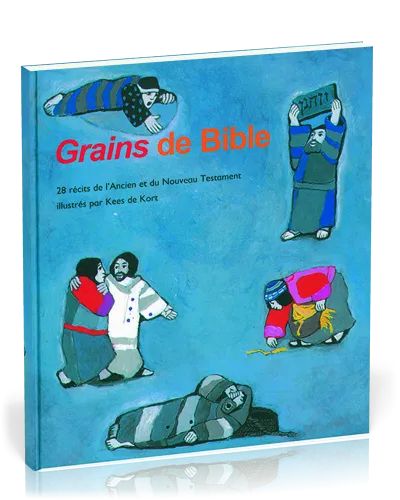 Grains de Bible (28 récits)
