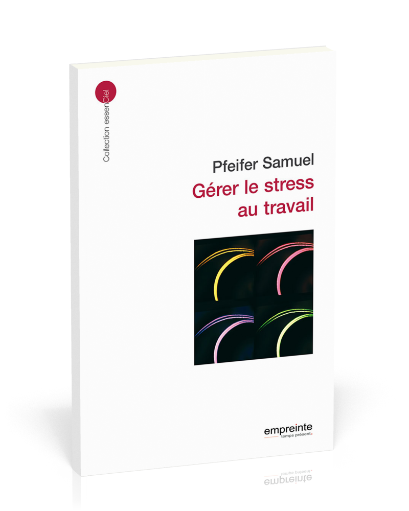 Gérer le stress au travail