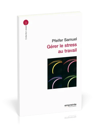 Gérer le stress au travail
