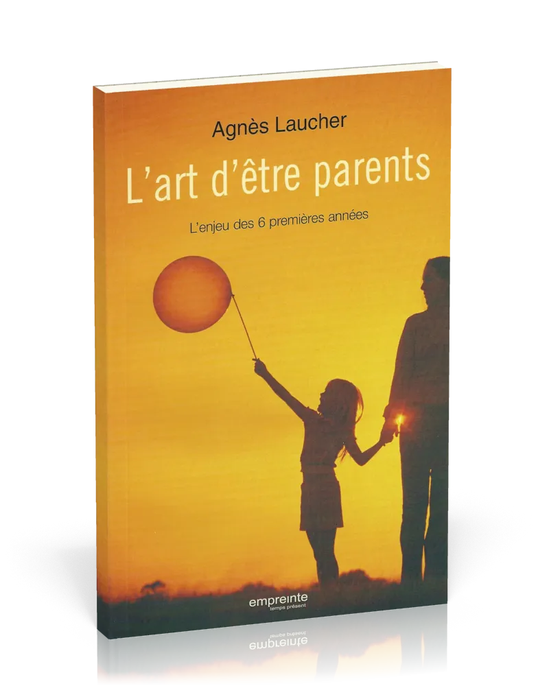 Art d'être parents, L'