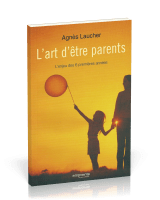 Art d'être parents, L'