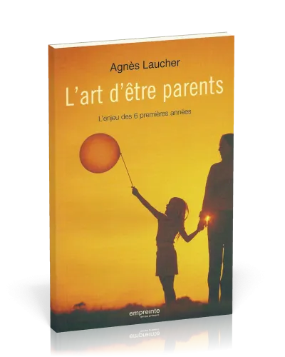 Art d'être parents, L'
