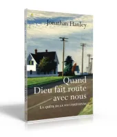 Quand Dieu fait route avec nous