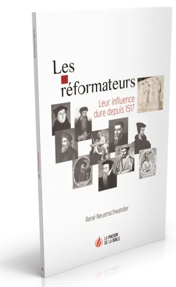 Réformateurs, Les - leur influance dure depuis 1517