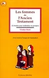 FEMMES DE L'ANCIEN TESTAMENT (LES)
