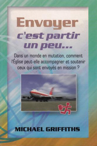 Envoyer c'est partir un peu...