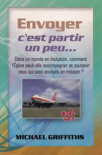 Envoyer c'est partir un peu...