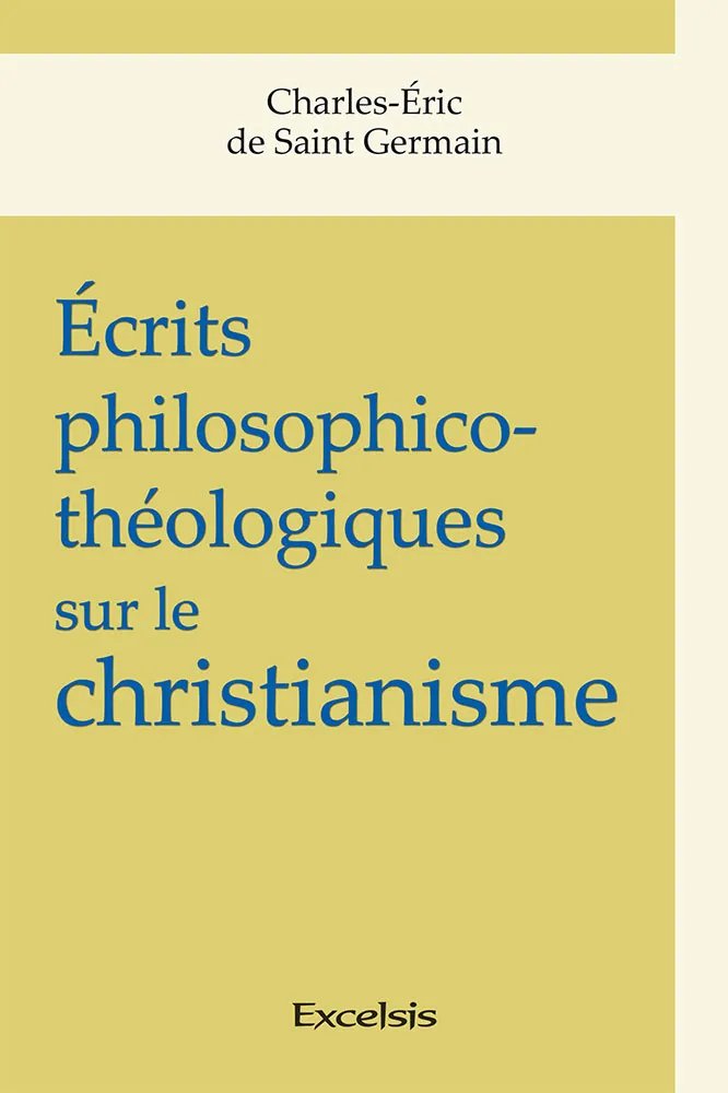 ECRITS PHILOSOPHICO-THEOLOGIQUES
