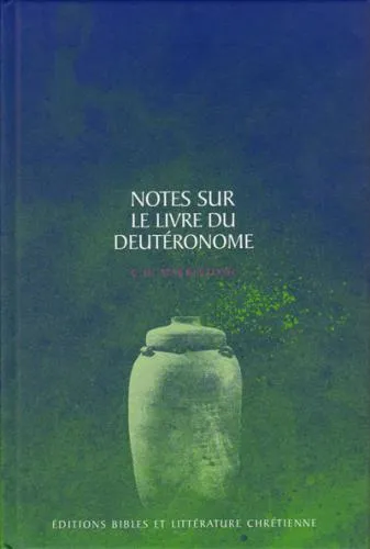 Deutéronome - Notes sur le livre du Deut