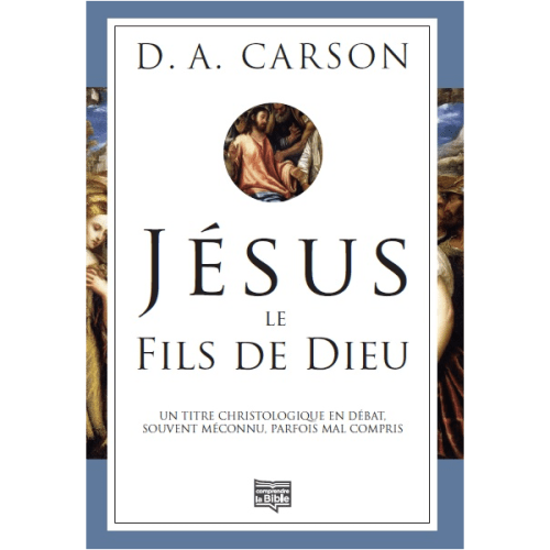 Jésus, le Fils de Dieu