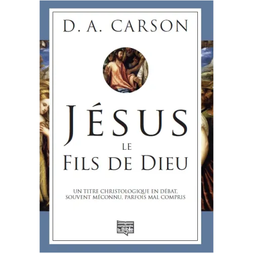 Jésus, le Fils de Dieu