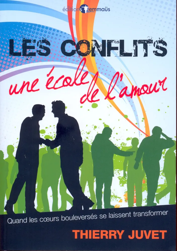 Conflits, Les - une école de l'amour