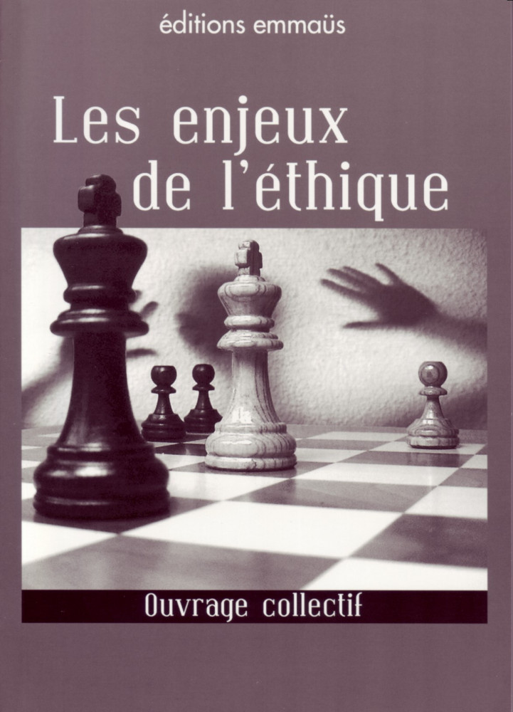Enjeux de l'éthique, Les
