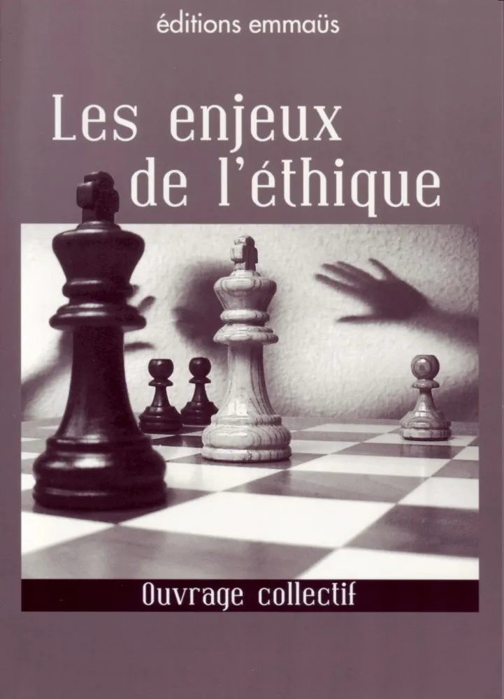 Enjeux de l'éthique, Les