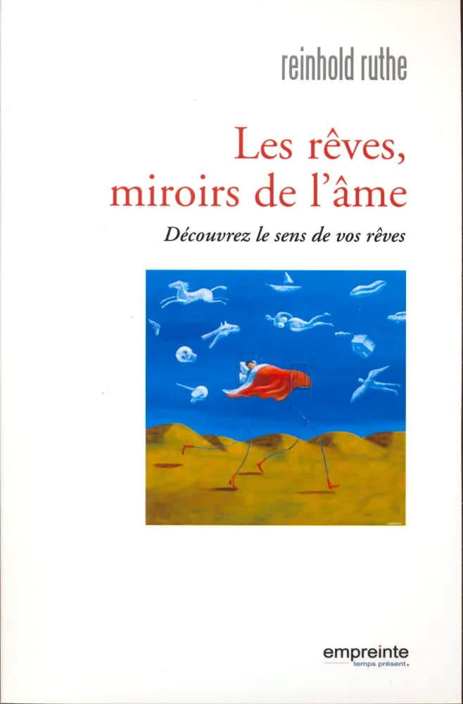 Rêves, miroir de l'âme, Les