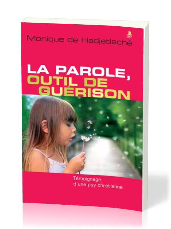 Parole, outil de guérison, La