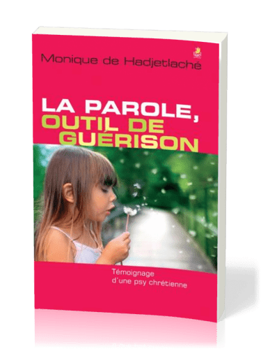 Parole, outil de guérison, La