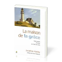 Maison de la grâce, La